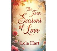 The Four Seasons of Love: Where Every Season Tells a Love Story