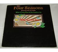 The Four Seasons - Who Loves You