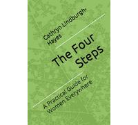 The Four Steps: A Practical Guide for Women Everywhere