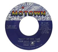 The Four Tops - Don't Let Him Take Your Love From Me