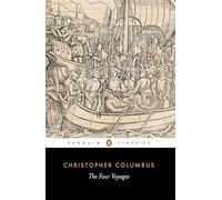 Christopher Columbus – The Four Voyages – Log-Book, Letters y Dispatches – Inglés