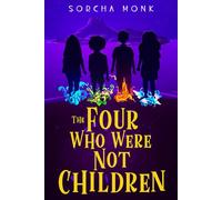 The Four Who Were Not Children