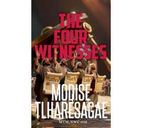 The Four Witnesses: 19 (The Study of First Things)