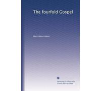 The fourfold Gospel: Volume 2