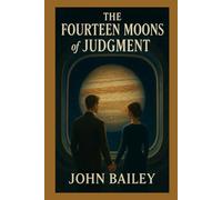 The Fourteen Moons of Judgment (The Detective Stories)