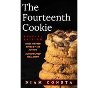 The Fourteenth Cookie: Special Edition with hand-written notes and autographed final print