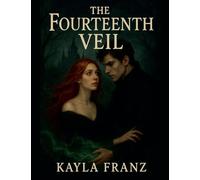 The Fourteenth Veil: 2 (The Thirteenth Oath)