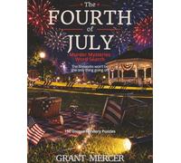 The Fourth of July Murder Mysteries: The fireworks won't be the only thing going off (THE MURDER MYSTERY MAYHEM SERIES)