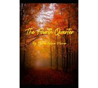 The Fourth Quarter: Four Women's Fiction Stories Set in the Fall
