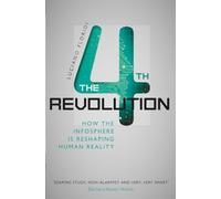 The Fourth Revolution: How the Infosphere is Reshaping Human Reality