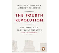 La cuarta revolución – La carrera global para reinventar el Estado – Penguin Books