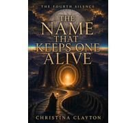 The Fourth Silence: The Name That Keeps One Alive
