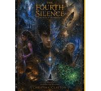 The Fourth Silence: The Weave of the Unspoken: A Cycle of Illustrated Ballads