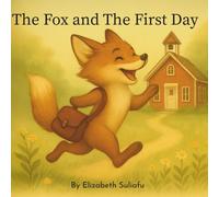 The Fox and The First Day (The Fox And The Wolf Foreverly Series)