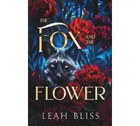 The Fox and The Flower (Grimr Chronicles)