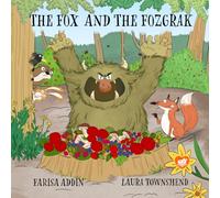 The Fox and the Fozgrak: A charming trickster tale of brains against brawn