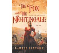 The Fox and the Nightingale (The Gold Strike Chronicles)