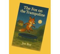 The Fox on The Trampoline