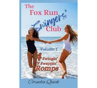 The Fox Run Swingers' Club Volume 1: 4 Swingin' & Swappin' Romps (Cornelia's Story Bundles)