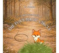 The Fox’s Magic Circle: 2-IN-1 ADVENTURE BOOK (Mindful Tales for Kids)