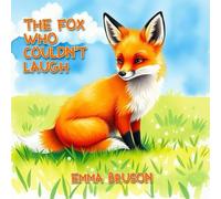 The Fox Who Couldn't Laugh