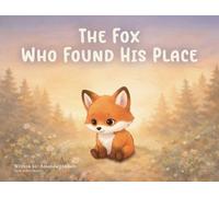 The Fox Who Found His Place