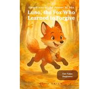 The Fox Who Learned to Forgive: A Heartfelt Story About Letting Go of Anger - English Edition for Kids Ages 3-8: 2 (Guardians of the Forest of Lúa)
