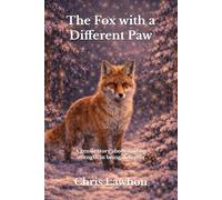 The Fox with a Different Paw (The Snow Forest Bedtime Collection)