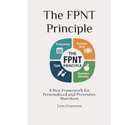 The FPNT Principle: A New Framework for Personalized and Preventive Nutrition