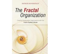 La organización fractal – Organizaciones sostenibles con el Modelo de Sistema Viable