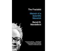 The Fractalist: Memoir of a Scientific Maverick [Idioma Inglés]