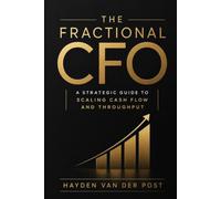 The Fractional CFO: A Strategic Guide to Scaling Cash Flow and Throughput