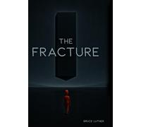 The Fracture (Elements of Creation Series)
