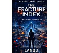The Fracture Index: Book II of The Stability Trilogy