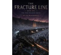 The Fracture Line: Book One