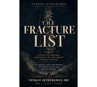 The Fracture List: A Novel of Surgery, Ambition, And The Bones That America Breaks