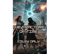 The Fracture of Time: 2 (The Dark Time Master)