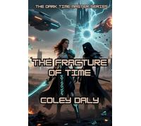 The Fracture of Time (The Dark Time Master)