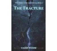 The Fracture: The Night Court Chronicles, Book 3
