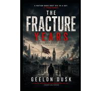 The Fracture Years: The Kingdom of Strangers