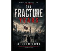 The Fracture Years: The Kingdom of Strangers