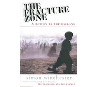 The Fracture Zone: A Return to the Balkans