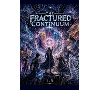 The Fractured Continuum (Standalone)