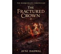 The Fractured Crown (The Masquerade Chronicles)