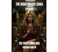 The Fractured Girl: Book One of the Nightmaric War Saga