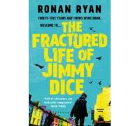 The Fractured Life Of Jimmy Dice (ebook)