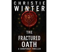 The Fractured Oath: A Conspiracy Thriller (The Ambush Files Saga)