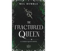 The Fractured Queen: 3 (Cursed Queen)