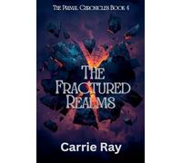 The Fractured Realms: 4 (The Primal Chronicles)