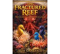 THE FRACTURED REEF: THE COLLAPSE OF THE SEAHORSE DOMINION